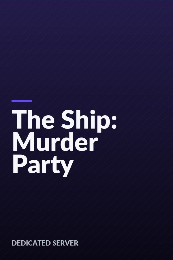 The Ship: Murder Party